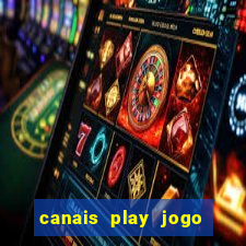 canais play jogo do bahia